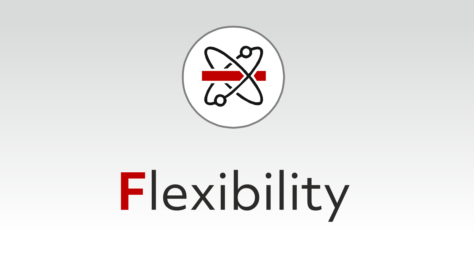 Atom symbol above the word 'flexibility'