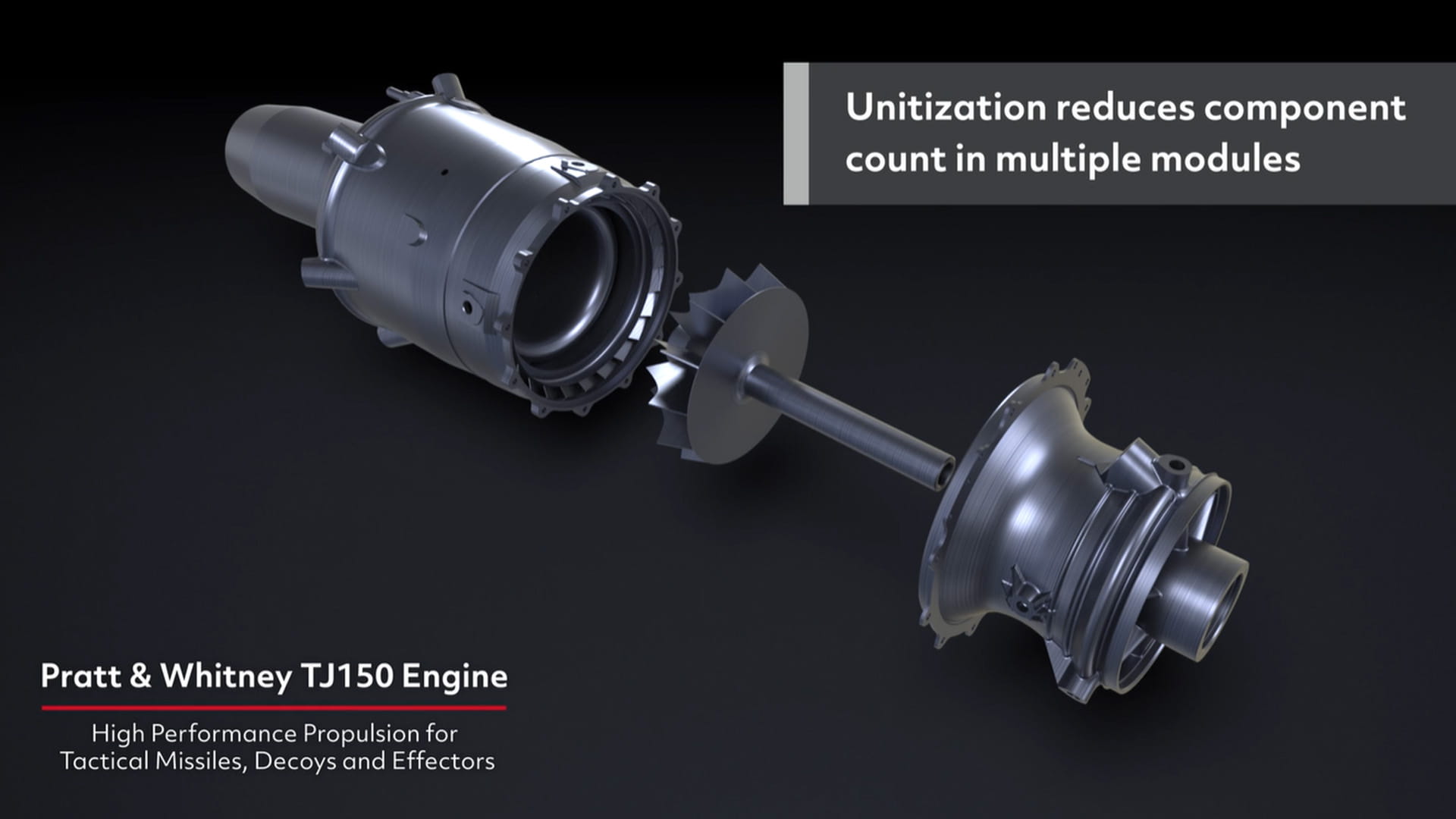 Engineers reduced part count on the TJ150 thanks to an additive manufacturing technique called unitization.