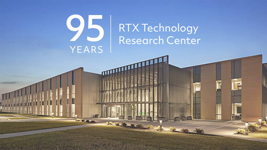 The building housing the RTX Technology Research Center main campus with the words 95 Years RTX Technology Research Center